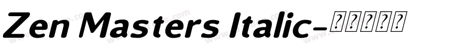 Zen Masters Italic字体转换